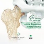 Você sabia que há maior risco de osteopenia e osteoporose após cirurgia bariátrica?