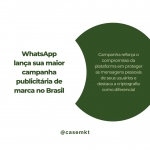 WhatsApp lança sua maior campanha publicitária de marca no Brasil