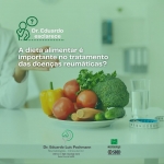 A dieta alimentar é importante no tratamento das doenças reumáticas?