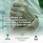 Diagnóstico de artrite inflamatória associada à fertilidade  masculina prejudicada