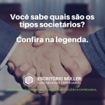 Você sabe quais são os tipos societários?