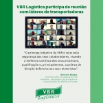 VBR Logística participa de reunião com líderes de transportadoras